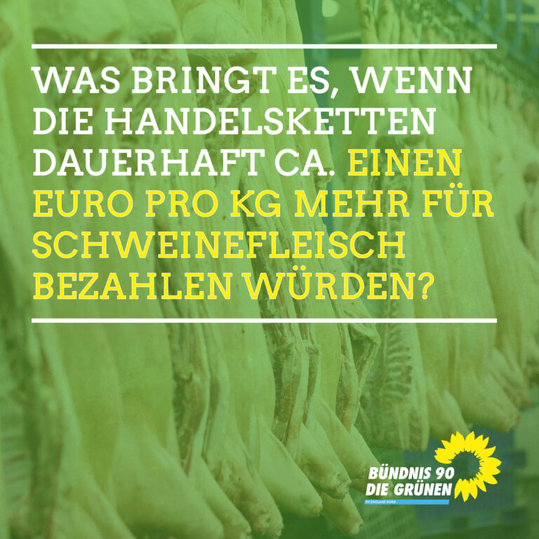 Was bringt es eigentlich, wenn die Handelsketten dauerhaft ca. einen Euro pro Kg mehr für Schweinefleisch bezahlen würden?